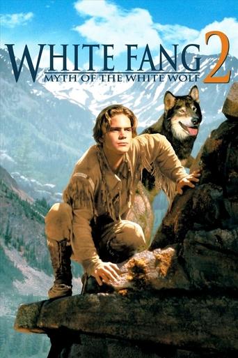 Watch White Fang 2: Myth of the White Wolf 1994 poster