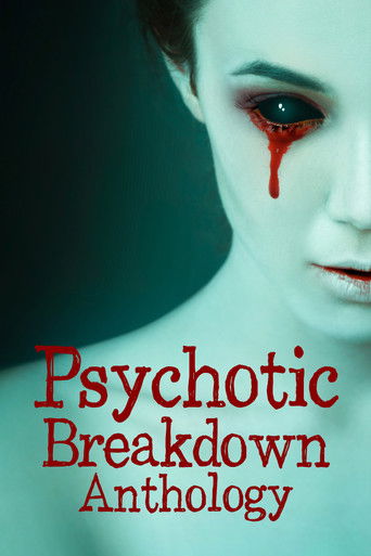 Watch Psychotic Breakdown Anthology 2023 poster
