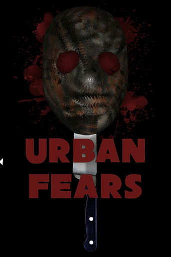 Watch Urban Fears 2019 poster
