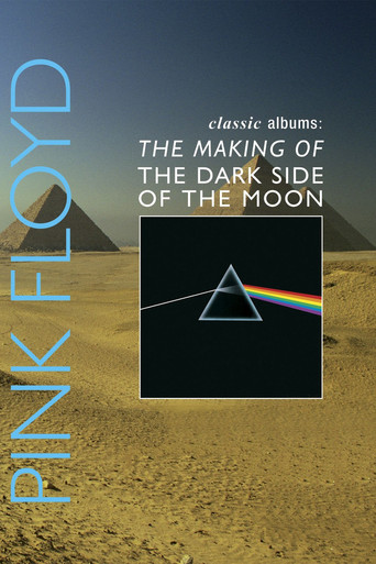 Watch Classic Albums: Pink Floyd - The Making of The Dark Side of the Moon 2003 poster
