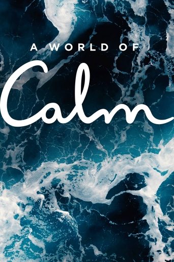 Watch A World of Calm 2020 poster