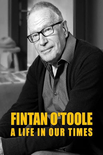 Watch Fintan O'Toole: A Life in Our Times  poster