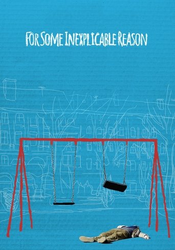 Watch For Some Inexplicable Reason 2014 poster