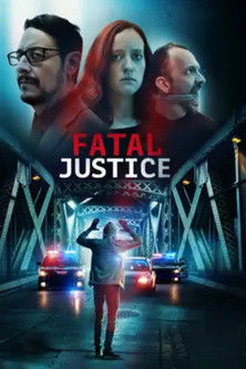 Watch Fatal Justice 2023 poster