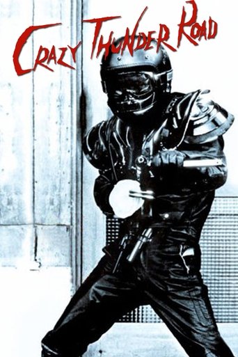 Watch Crazy Thunder Road 1980 poster