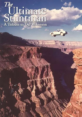 Watch The Ultimate Stuntman: A Tribute to Dar Robinson 1987 poster