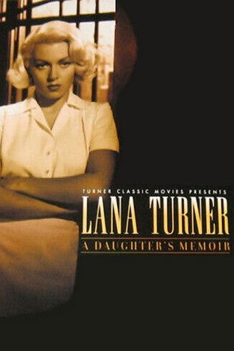 Watch Lana Turner... a Daughter's Memoir 2001 poster