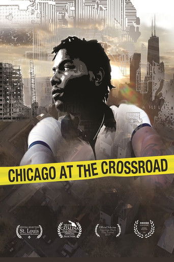 Watch Chicago at the Crossroad 2019 poster
