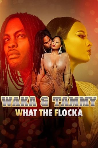 Watch Waka & Tammy: What The Flocka 2020 poster