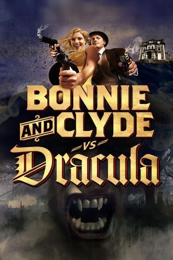 Watch Bonnie & Clyde vs. Dracula 2008 poster