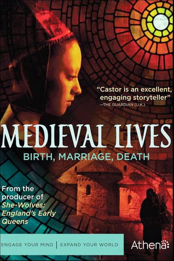 Watch Medieval Lives: Birth, Marriage, Death 2013 poster