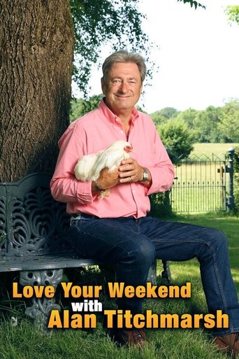 Watch Love Your Weekend with Alan Titchmarsh 2020 poster