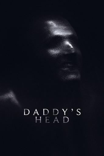 Watch Daddy's Head 2024 poster