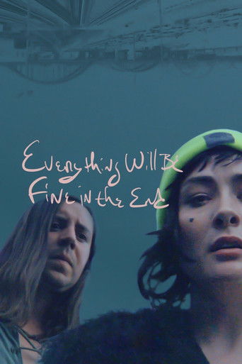Watch Everything Will Be Fine in the End 2023 poster