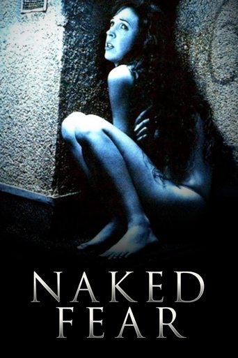 Watch Naked Fear 2007 poster