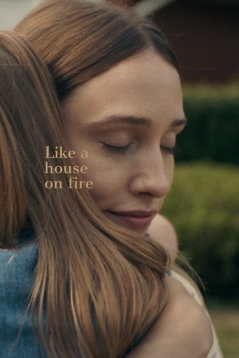 Watch Like a House on Fire 2021 poster
