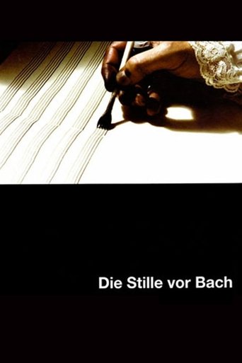 Watch The Silence Before Bach 2007 poster