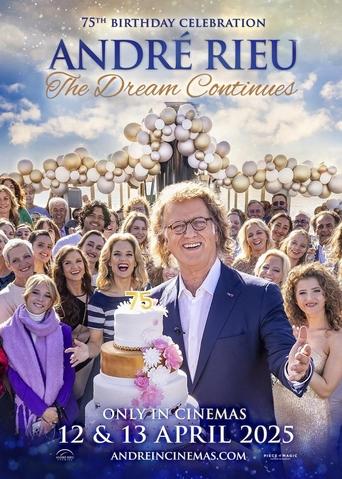 Watch André Rieu's 75th Birthday Celebration: The Dream Continues 2025 poster