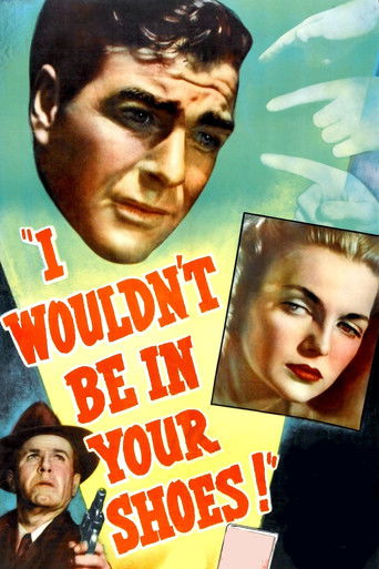 Watch I Wouldn't Be in Your Shoes 1948 poster