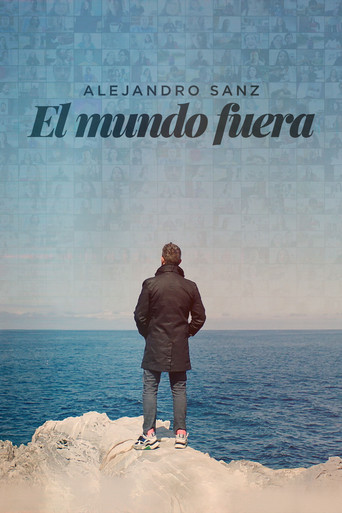 Watch Alejandro Sanz: el mundo fuera 2020 poster