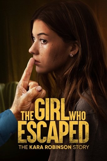 Watch The Girl Who Escaped: The Kara Robinson Story 2023 poster