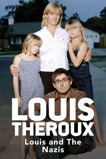 Watch Louis Theroux: Louis and the Nazis 2003 poster