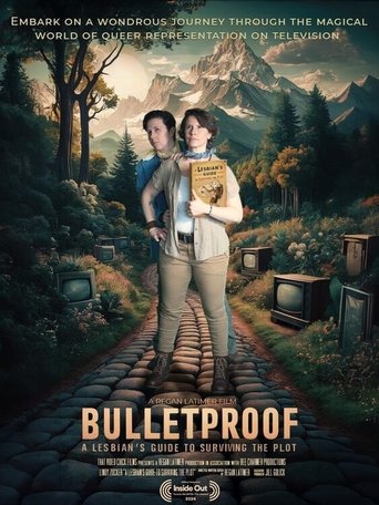 Watch Bulletproof: A Lesbian's Guide to Surviving the Plot 2024 poster