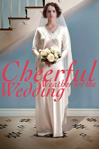 Watch Cheerful Weather for the Wedding 2012 poster