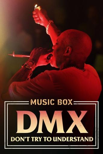 Watch DMX: Don't Try to Understand 2021 poster