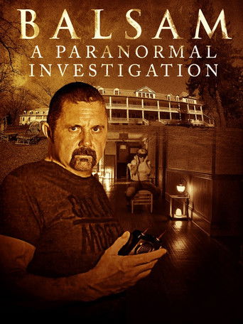 Watch Balsam: A Paranormal Investigation 2021 poster