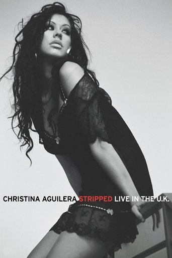 Watch Christina Aguilera: Stripped - Live in the U.K. 2004 poster