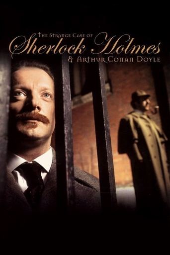 Watch The Strange Case of Sherlock Holmes & Arthur Conan Doyle 2005 poster