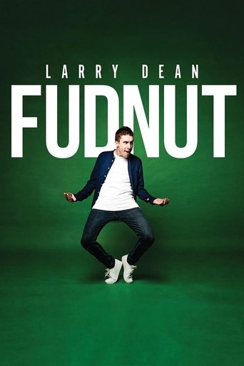 Watch Larry Dean: Fudnut 2024 poster
