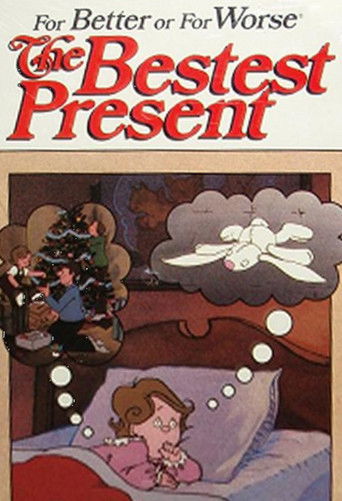 Watch For Better or For Worse: The Bestest Present 1985 poster
