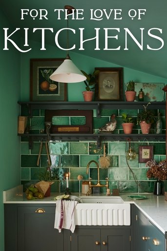 Watch For the Love of Kitchens 2021 poster
