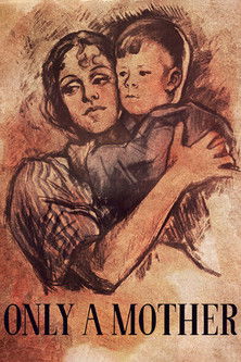 Watch Only a Mother 1949 poster