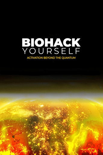 Watch Biohack Yourself: Activation Beyond the Quantum 2024 poster