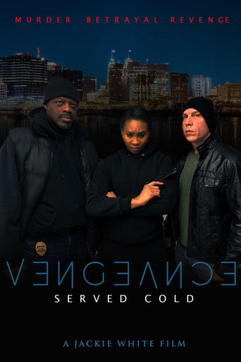 Watch Vengeance Served Cold 2021 poster