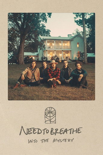 Watch NEEDTOBREATHE: Into the Mystery 2021 poster