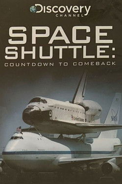 Watch The Space Shuttle: Countdown to Comeback 2005 poster