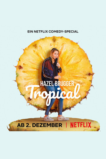 Watch Hazel Brugger: Tropical 2020 poster