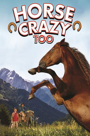 Watch Horse Crazy 2: The Legend of Grizzly Mountain 2010 poster