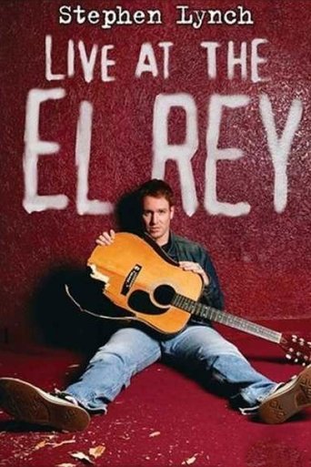 Watch Stephen Lynch: Live at the El Rey 2004 poster