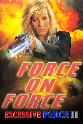Watch Excessive Force II: Force on Force 1995 poster