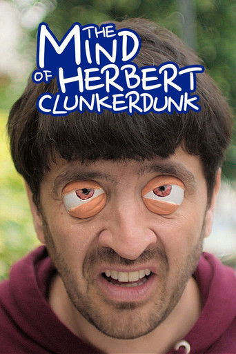 Watch The Mind of Herbert Clunkerdunk 2019 poster
