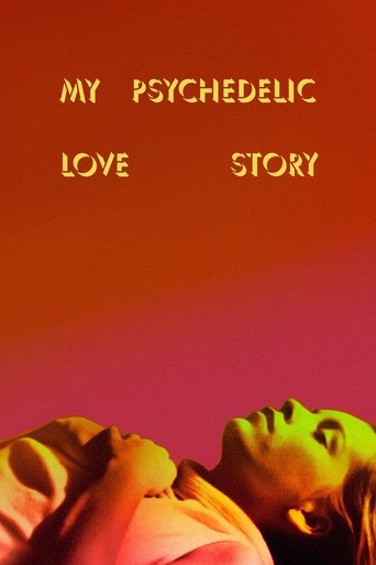 Watch My Psychedelic Love Story 2020 poster