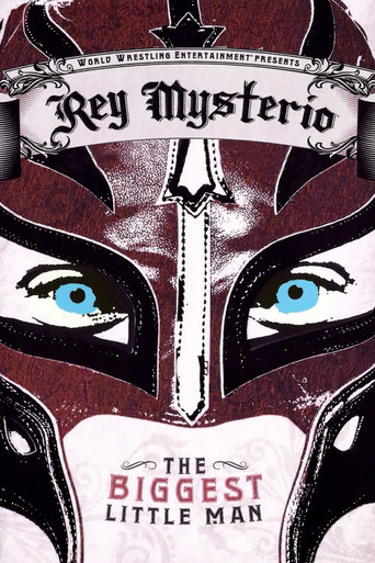 Watch WWE: Rey Mysterio - The Biggest Little Man 2007 poster