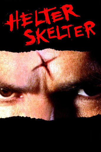 Watch Helter Skelter 2004 poster