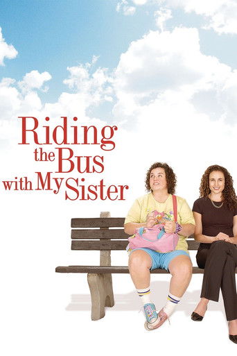 Watch Riding the Bus with My Sister 2005 poster