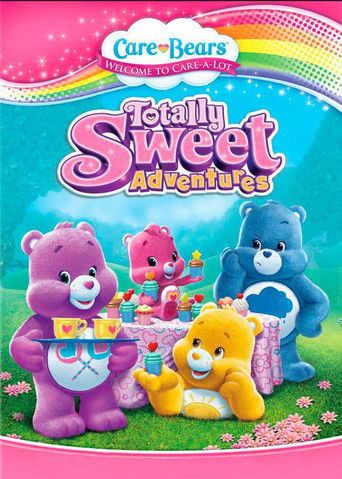 Watch Care Bears Totally Sweet Adventures 2013 poster